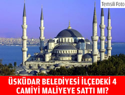 skdar Belediyesi drt camiyi satt m?