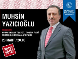 Muhsin Yazcolu, skdar'da anlacak