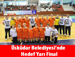 skdar Belediyesi'nde Hedef Yar Final