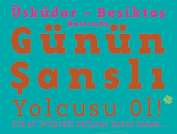 Bu gnn ''ansl yolcu''su siz olabilirsiniz!
