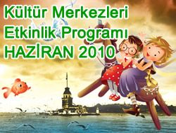 Haziran ay 'Kltr Etkinlikleri Program'...