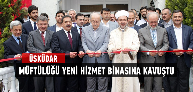 skdar Mftl yeni hizmet binasna kavutu