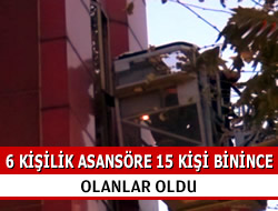 6 Kiilik Asansrde 15 Kii Mahsur Kald