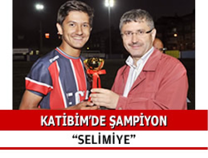 Katibim'in Şampiyonu Selimiye
