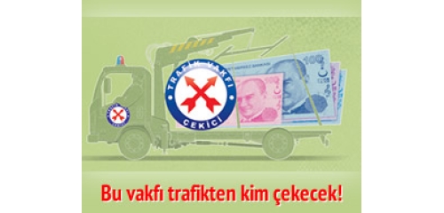Trafik Vakfi Vatandaslari Magdur Ediyor