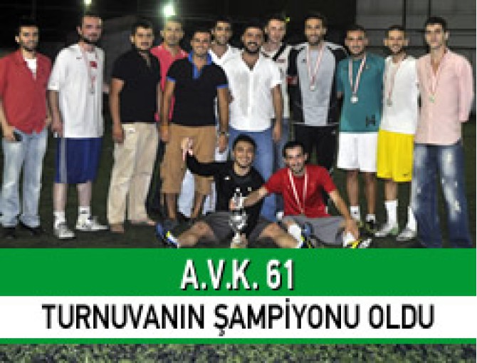 Halı Saha Futbol Turnuvasının Şampiyonu - A.V.K. 61