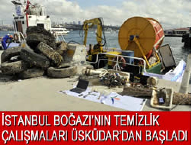 İstanbul Boğazı'nın Temizliği Üsküdar'dan Başladı