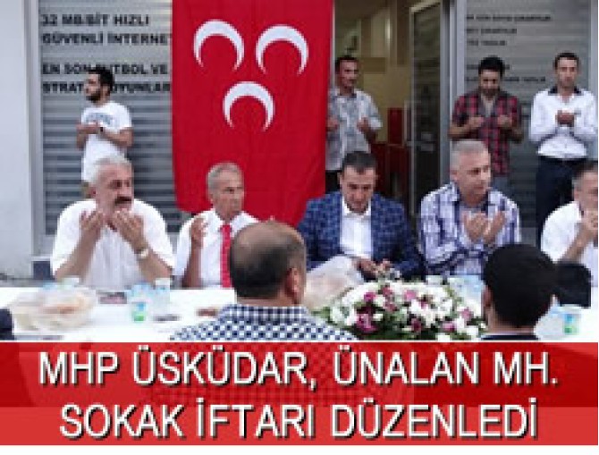 MHP Ünalan'da Sokak İftarı Düzenledi