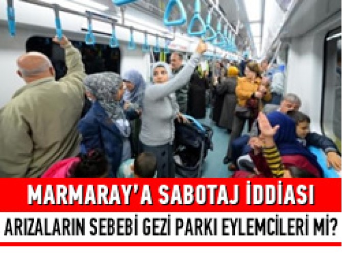 ''Marmaray'a Gezi sabotajı'' iddiası