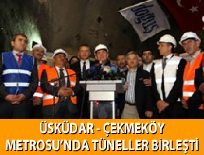Üsküdar - Çekmeköy Metrosu'nda Tüneller Birleşti