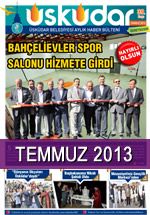 Temmuz 2013 | skdar Belediyesi Aylk Haber Blteni